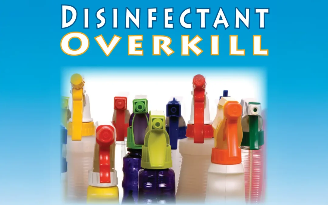 Disinfectant Overkill
