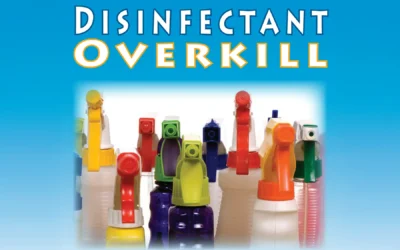 Disinfectant Overkill